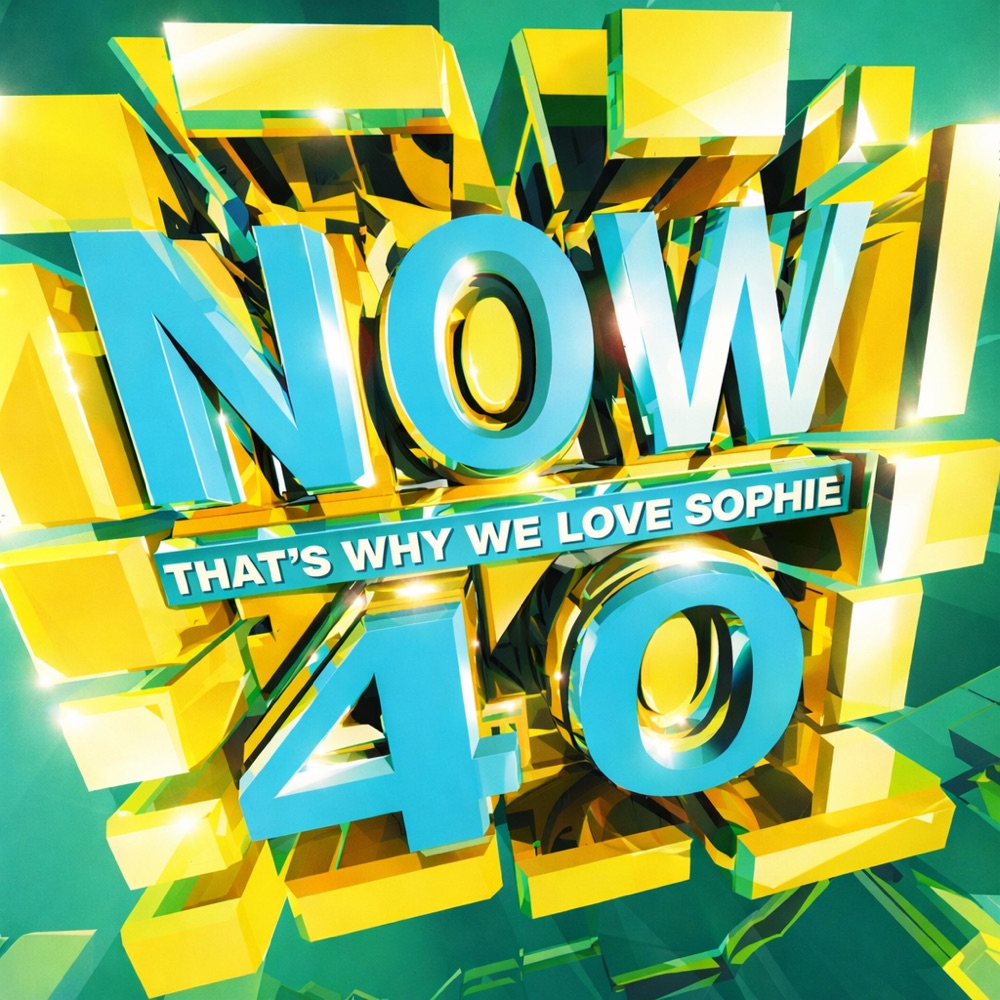 NOW That's Why We Love Sophie 40 album cover